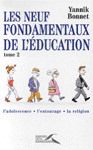 Les neuf fondamentaux de l'&eacute;ducation (tome 2)