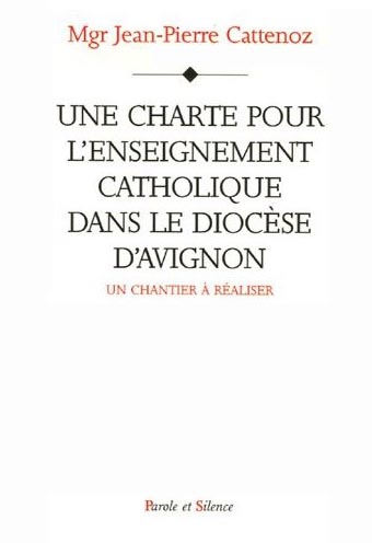 Une Charte pour l'Enseignement Catholique dans le Dioc&egrave;se d'Avignon
