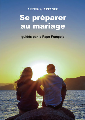 Se préparer au mariage guidés par le pape François