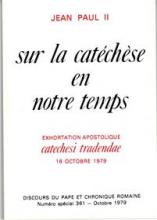 Exhortation : Catechesi tradendae - Sur la cat�ch�se en notre temps 