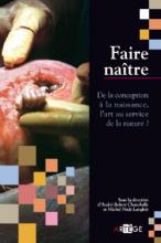 Faire na�tre de la conception � la naissance, l'art au service de la nature?