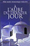 A l'aube du dernier jour