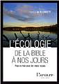 L'&eacute;cologie de la Bible &agrave; nos jours