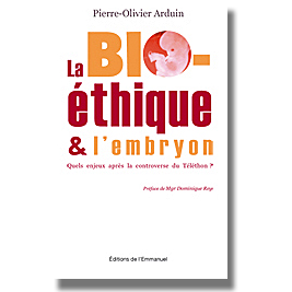 Bio�thique et Embryon humains: quels enjeux apr�s la controverse du T�l�thon ?