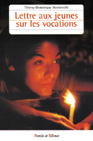 Lettre aux jeunes sur les vocations