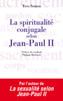 La spiritualit� conjugale selon Jean-Paul II