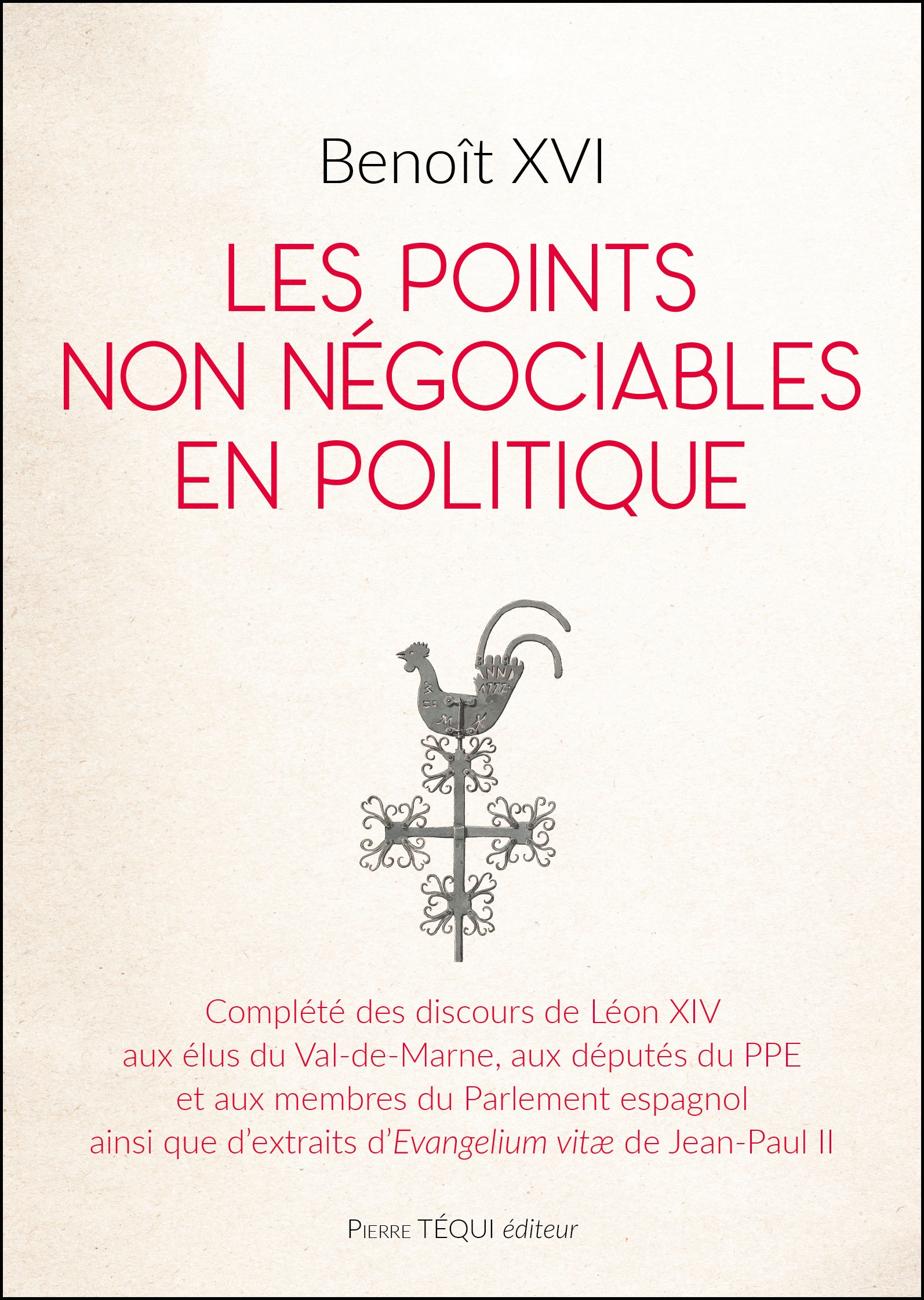 Benoit XVI : Les points non négociables en politique